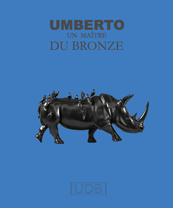 Umberto. Un maître du bronze